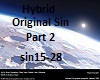 Hybrid Original Sin Prt2