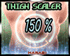 LEG THIGH 150 % ScaleR