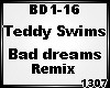 *D* Teddy Swims BadDream
