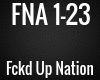 FNA - Fckd up nation