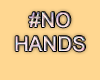 MA #NoHands