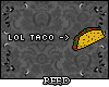 Taco [R]