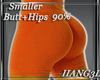 Smaller Butt+Hips 90%