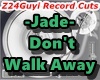 JADE---DON'T WALK AWAY