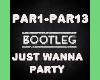 Bootleg Just Wanna Party