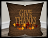 Give Thanks Pillow