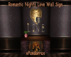 Romantic Night Wall Sign