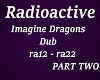 Radioactive DUB pt2
