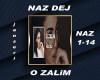 NAZ DEJ-O ZALiM