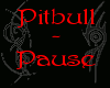 Pitbull - Pause