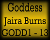 Goddess Jaira Burns trig