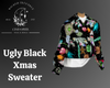 Ugly Black  Xmas Sweater