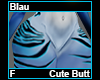 Blau Cute Butt F