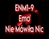 EMO - NIE MOWILA NIC