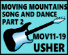MOVING MOUNTAINS &DANCE2