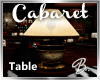 *B* Cabaret Table/Lamp