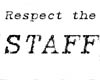 Respect STAFF