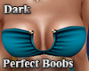 Dark Perfect Boobs