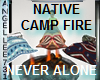 NATIVE  FIRE-NEVER ALONE
