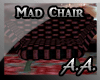*AA* Mad Chair