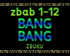 BANG BANG