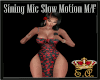 Singing Mic Slow M/F