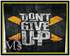 *MsStyle*Don't Give Up