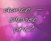 silence prt2 