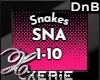 SNA Snakes - DnB