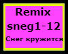 Remix-Sneg