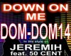 [DJ]DownOnMe