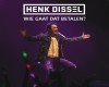 Henk Dissel - Wie Gaat