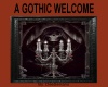A GOTHIC WELCOME