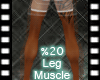 Leg*Hip Enhancer % 20