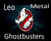 Leo Ghostbusters Metal