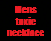 mens toxic necklace