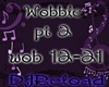 wobble pt2