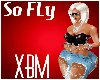 ♥PS♥ So Fly XTRABM
