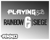 Playing RainbowSixSiege