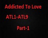 Addicted To Love Pt-1