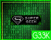 [G] Super Geek