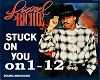 stuck on you