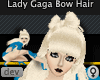 dev Lady Gaga Bow Hair