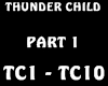 THUNDER CHILD PART 1