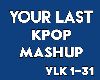 [iL] Your Last KPOP Mash