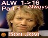 Bon Jovi Always Part 1