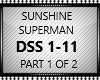 SUNSHINE SUPERMAN 1