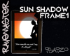 |Sun shadow frame1