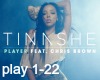 Tinashe/C. Brown: Player