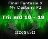 (Sky)FF X  My Desteny p2